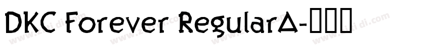 DKC Forever RegularA字体转换